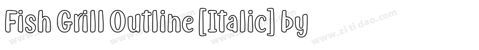 Fish Grill Outline [Italic] by 7NTypes字体转换
